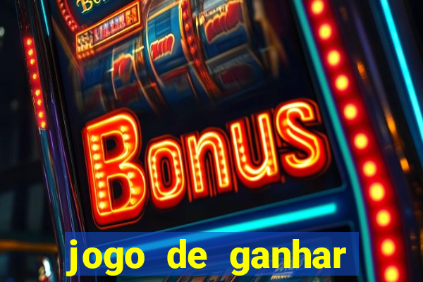 jogo de ganhar dinheiro de verdade sem depositar